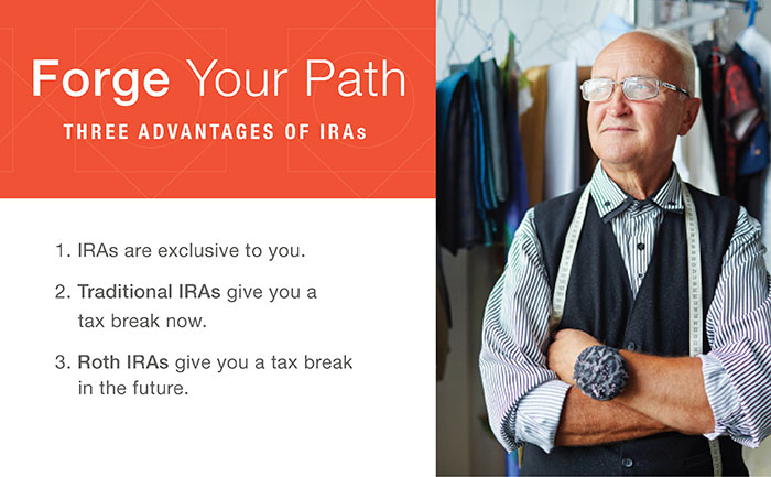 Forge Your Path, Three Advantages of IRAs