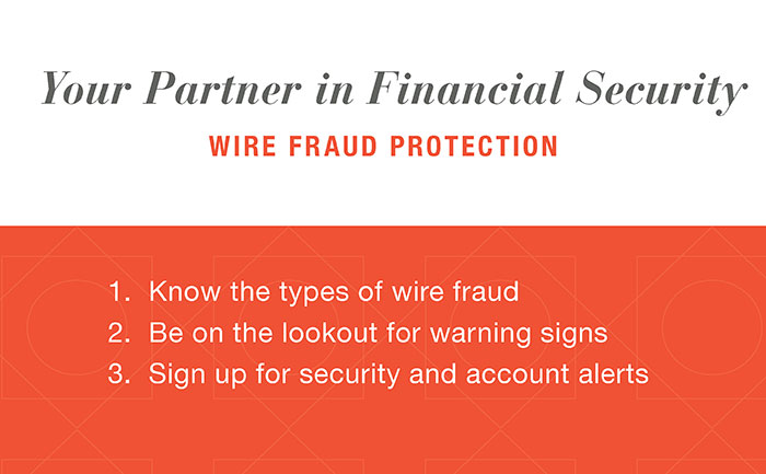 Your Partner in Financial Security - Wire Fraud Protection